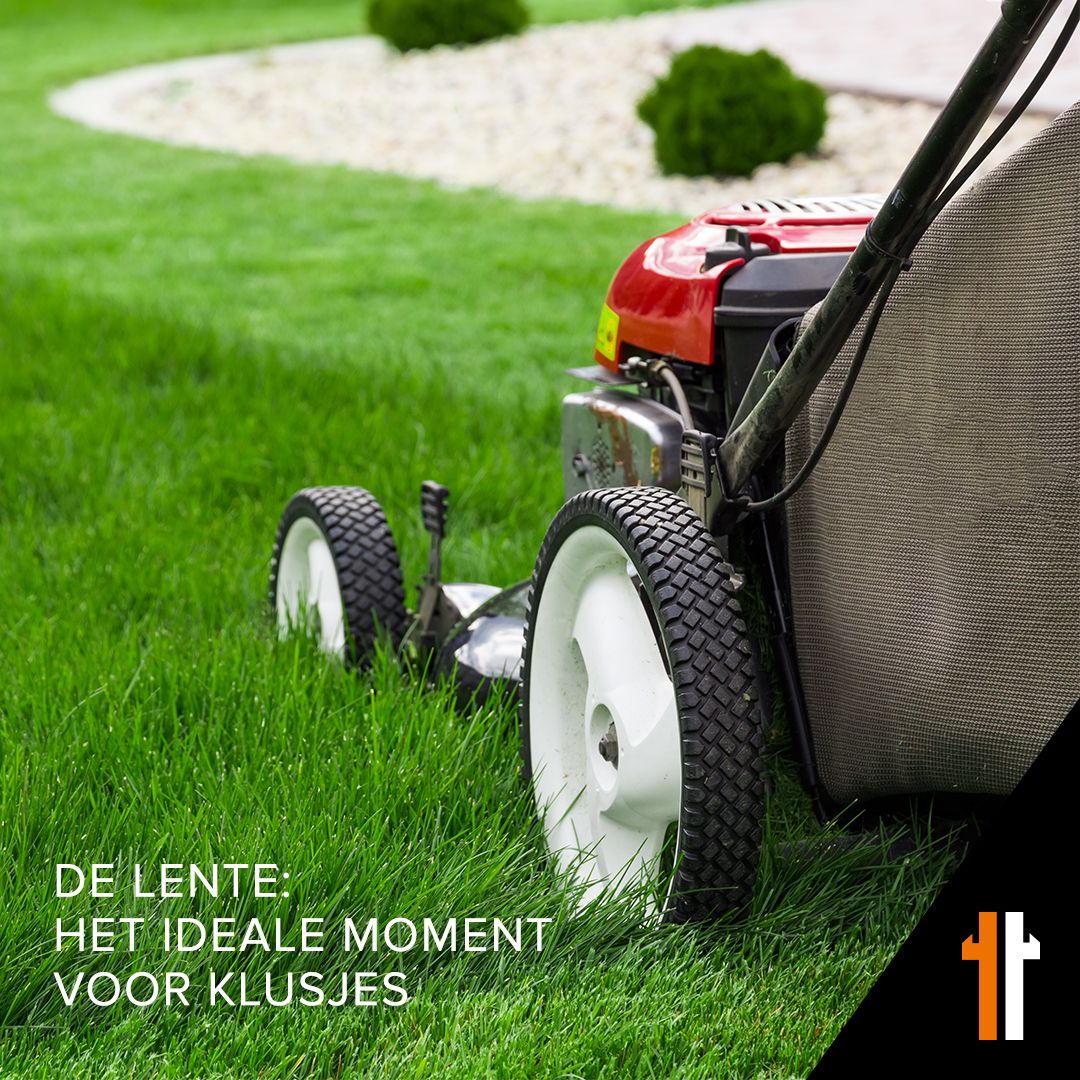 De lente: het ideale moment voor klusjes